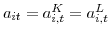  a_{it}=a_{i,t}^{K}=a_{i,t}^{L}