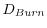  D_{Burn}