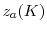  z_{a}(K)