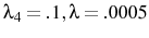  \lambda_4=.1, \lambda=.0005