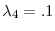  \lambda_4=.1