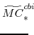 \displaystyle \widetilde{MC}^{cbi}_{\ast}\!\!\!\!