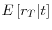 E\left[ {r_T \vert t} \right]