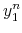 \displaystyle y_{1}^{n}