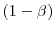  (1-\beta )