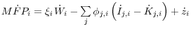 M\dot {F}P_i =\xi _i {\kern 1pt}\dot {W}_i -\mathop \sum \limits_j^ {\kern 1pt}\phi _{j,i} \left( {\dot {I}_{j,i} -\dot {K}_{j,i} } \right)+\dot {z}_i 