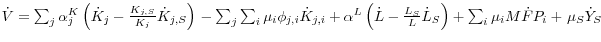 \dot {V} =\sum\nolimits_j {\alpha _j^K \left( {\dot {K}_j - \frac{K_{j,S} }{K_j }\dot {K}_{j,S} } \right)} {\kern 1pt} -\sum\nolimits_j {\sum\nolimits_i {\mu _i \phi _{j,i} \dot {K}_{j,i} } } + \alpha ^L \left( {\dot {L} - \frac{L_S }{L}\dot {L}_S } \right) + \sum\nolimits_i {\mu _i M\dot {F}P_i } + {\kern 1pt}\mu _S \dot {Y}_S 