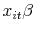  x_{it}\beta