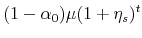 \displaystyle (1 - \alpha_0)\mu (1+\eta_s)^t