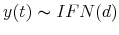  y(t)\thicksim IFN(d)