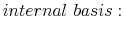 \displaystyle internal basis: