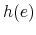 h(e)