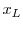  x_L