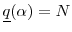  \underline{q}(\alpha)=N