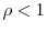 \rho<1