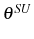  \theta^{SU}
