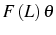  F\left( L\right) \theta