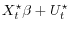 \displaystyle X_t^\star\beta + U_t^\star