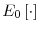  E_{0}\left[ \cdot\right] 