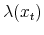  \lambda(x_t)