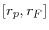 [r_p ,r_F ]