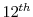  12^{th}