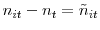  n_{it}-n_{t}=\tilde {n}_{it}