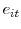  e_{it}