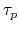  \tau_p