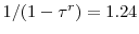  1/(1-\tau^r) = 1.24