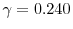  \gamma = 0.240