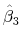 \hat{\beta}_3