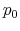  p_0