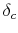  \delta_c