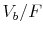 V_b/F
