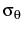  \sigma_{\theta}