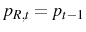  p_{R,t}=p_{t-1}