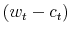 \left( w_{t}-c_{t}\right) 