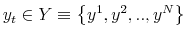  y_{t}\in Y\equiv\left\{ y^{1},y^{2},..,y^{N}\right\} 