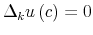  \Delta_{k}u\left( c\right) =0