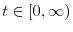  t \in [0,\infty)