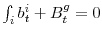  \int_{i}b_{t}^{i}+B_{t}^{g}=0