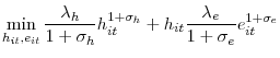 \displaystyle \min_{h_{it},e_{it}}\frac{\lambda_{h}}{1+\sigma_{h}}h_{it}^{1+\sigma_{h} }+h_{it}\frac{\lambda_{e}}{1+\sigma_{e}}e_{it}^{1+\sigma_{e}}