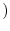 \displaystyle )