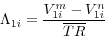 \begin{displaymath} \Lambda _{1i} =\frac{V_{1i}^m -V_{1i}^n }{\overline {TR} } \end{displaymath}