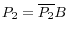 P_2=\overline {P_2 } B