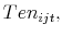  Ten_{ijt},
