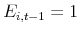  % E_{i,t-1}=1