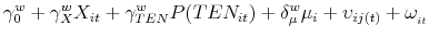 \displaystyle \gamma _{0}^{w}+\gamma _{X}^{w}X_{it}+\gamma _{TEN}^{w}P(TEN_{it})+\delta _{\mu }^{w}\mu _{i}+\upsilon _{ij(t)}+\omega _{_{it}}