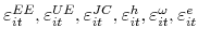  \varepsilon _{it}^{EE},\varepsilon _{it}^{UE},\varepsilon _{it}^{JC},\varepsilon _{it}^{h},\varepsilon _{it}^{\omega },\varepsilon _{it}^{e}